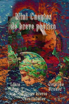 Paperback Minicuentos de breve poética: cuentinimios [Spanish] Book