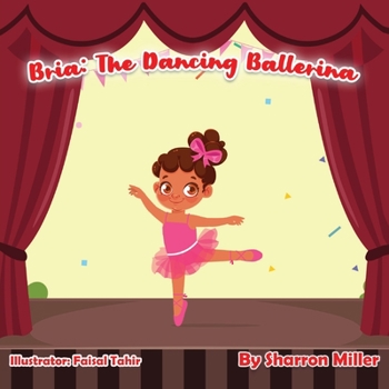 Paperback Bria: The Dancing Ballerina Book