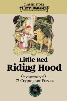 Paperback Little Red Riding Hood: Classic Story Cryptograms Volume One Book