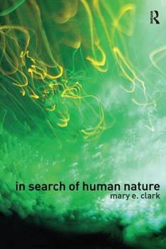 Paperback In Search of Human Nature: Who Do We Think We Are? Book
