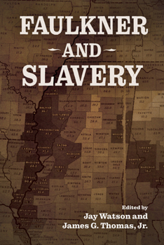 Hardcover Faulkner and Slavery Book
