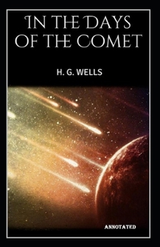 Paperback In the Days of the Comet Annotated Book