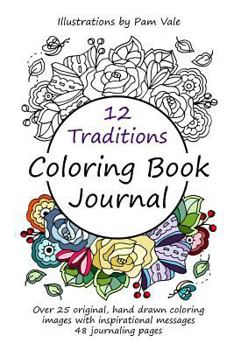 Paperback 12 Traditions Coloring Book Journal Book