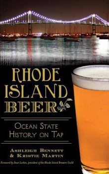 Rhode Island Beer: Ocean State History on Tap - Book  of the Beer!