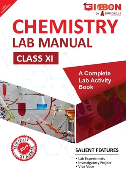 Paperback Chemistry Lab Manual Class XI follows the latest CBSE syllabus and other State Board following the CBSE Curriculam. Book