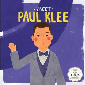 Meet Paul Klee (Meet the Artist)