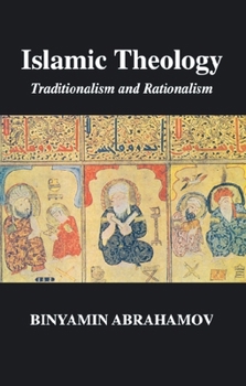 Paperback Islamic Theology: Traditionalism and Rationalism Book