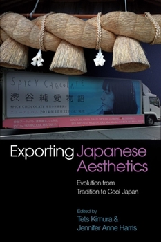 Hardcover Exporting Japanese Aesthetics: Evolution from Tradition to Cool Japan Book