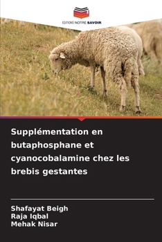 Paperback Supplémentation en butaphosphane et cyanocobalamine chez les brebis gestantes [French] Book