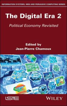 Hardcover The Digital Era 2: Political Economy Revisited Book