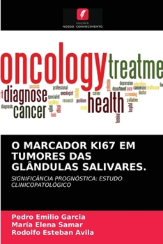 Paperback O Marcador Ki67 Em Tumores Das Glândulas Salivares. [Portuguese] Book