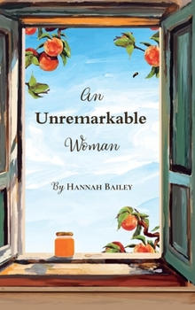 Hardcover An Unremarkable Woman Book