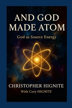 And God Made Atom: Defining God as Source Energy