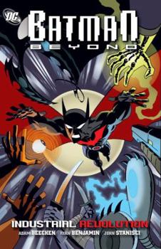 Batman Beyond: Industrial Revolution - Book  of the DC Animated Universe