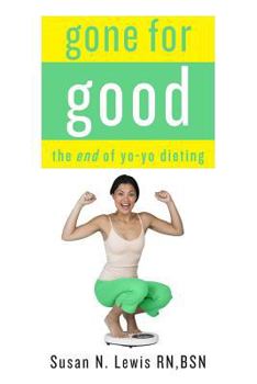 Paperback Gone for Good!: The End of Yo-Yo Dieting Book