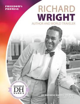 Richard Wright: Author and World Traveler - Book  of the Freedom's Promise, Set 2