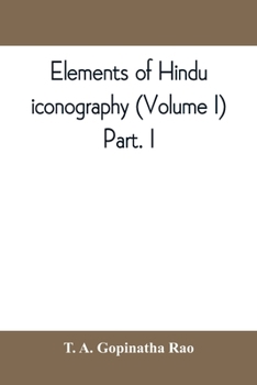 Paperback Elements of Hindu iconography (Volume I) Part. I Book