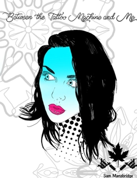 Paperback Between the Tattoo Machine and Me Book