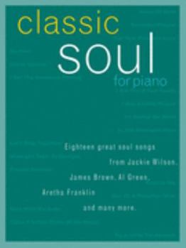 Paperback CLASSIC SOUL FOR PIANO PIANO, VOIX, GUITARE Book