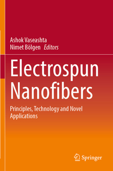 Paperback Electrospun Nanofibers: Principles, Technology and Novel Applications Book