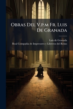 Obras Del V.p.m Fr. Luis De Granada