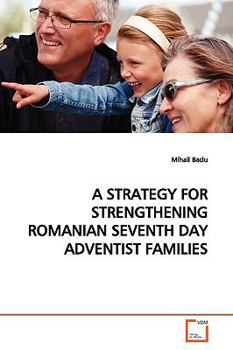 Paperback A Strategy for Strengthening Romanian Seventh Day Adventist Families Book