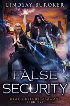 Paperback False Security: An Urban Fantasy Adventure (Death Before Dragons) Book