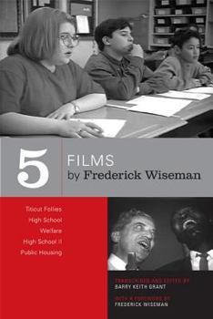 Paperback Five Films by Frederick Wiseman: Titicut Follies, High School, Welfare, High School II, Public Housing Book