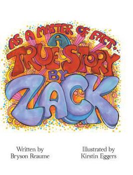 Hardcover A True Story by Zack Book