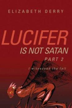 Paperback Lucifer is not Satan Part 2 Book