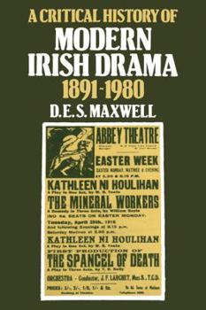 Paperback A Critical History of Modern Irish Drama 1891-1980 Book