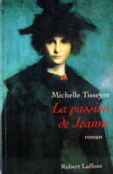 Paperback La passion de jeanne [French] Book