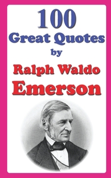Paperback 100 Great Quotes by Ralph Waldo Emerson Book