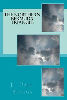 Paperback The Northern Bermuda Triangle Book