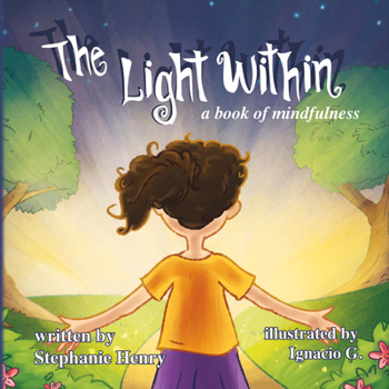Paperback The Light Within: A Book of Mindfulness Volume 1 Book