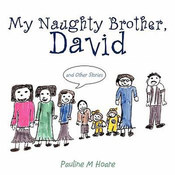 Paperback My Naughty Brother, David: And Other Stories Book