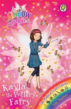 Kayla the Pottery Fairy - Book #141 of the Rainbow Magic