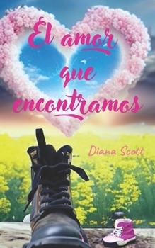 Paperback El amor que encontramos [Spanish] Book