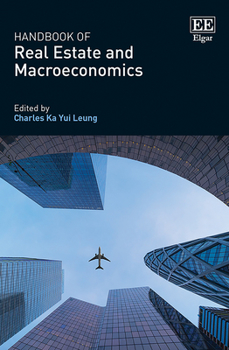 Hardcover Handbook of Real Estate and Macroeconomics Book