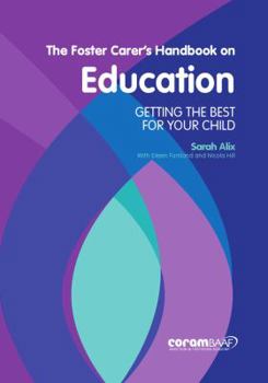 Paperback The Foster Carer's Handbook On Education Book