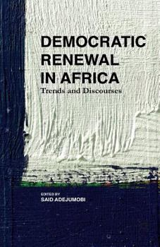 Paperback Democratic Renewal in Africa: Trends and Discourses Book