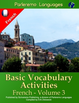 Paperback Parleremo Languages Basic Vocabulary Activities French - Volume 3 [French] Book