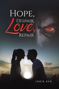 Paperback Hope, Despair, Love, Repair Book