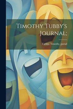 Paperback Timothy Tubby's Journal; Book