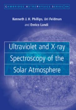 Paperback Ultraviolet and X-Ray Spectroscopy of the Solar Atmosphere Book