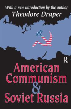 American Communism and Soviet Russia - Book  of the Communism in American Life