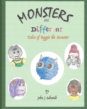 Paperback Monsters are Different: Tales of Reggie the Monster Book