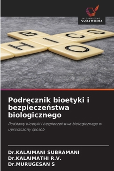 Paperback Podr&#281;cznik bioetyki i bezpiecze&#324;stwa biologicznego [Polish] Book