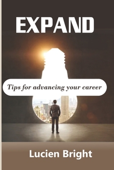Paperback Expand: Tips For Advancing Your Career Book