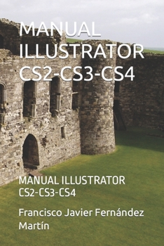 Paperback Manual Illustrator Cs2-Cs3-Cs4: Manual Illustrator Cs2-Cs3-Cs4 [Spanish] Book